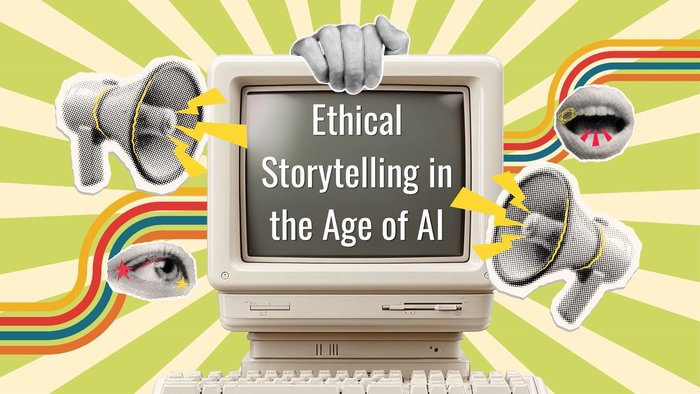 Ethical Storytelling in the Age of AI